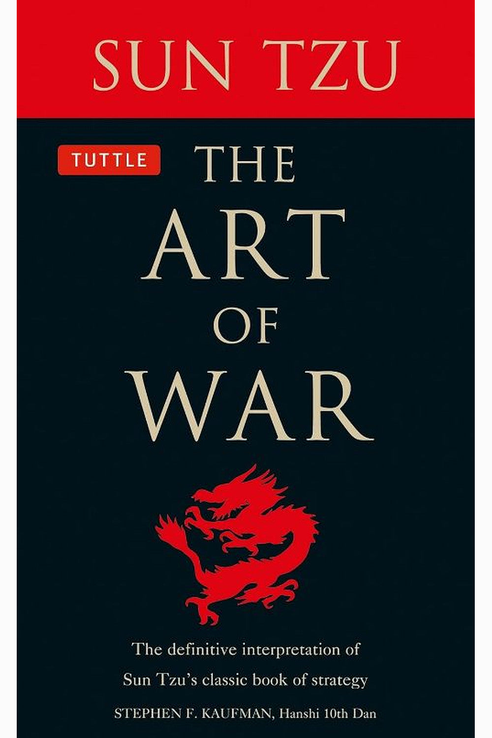 The Art of War by Stephen F. Kaufman