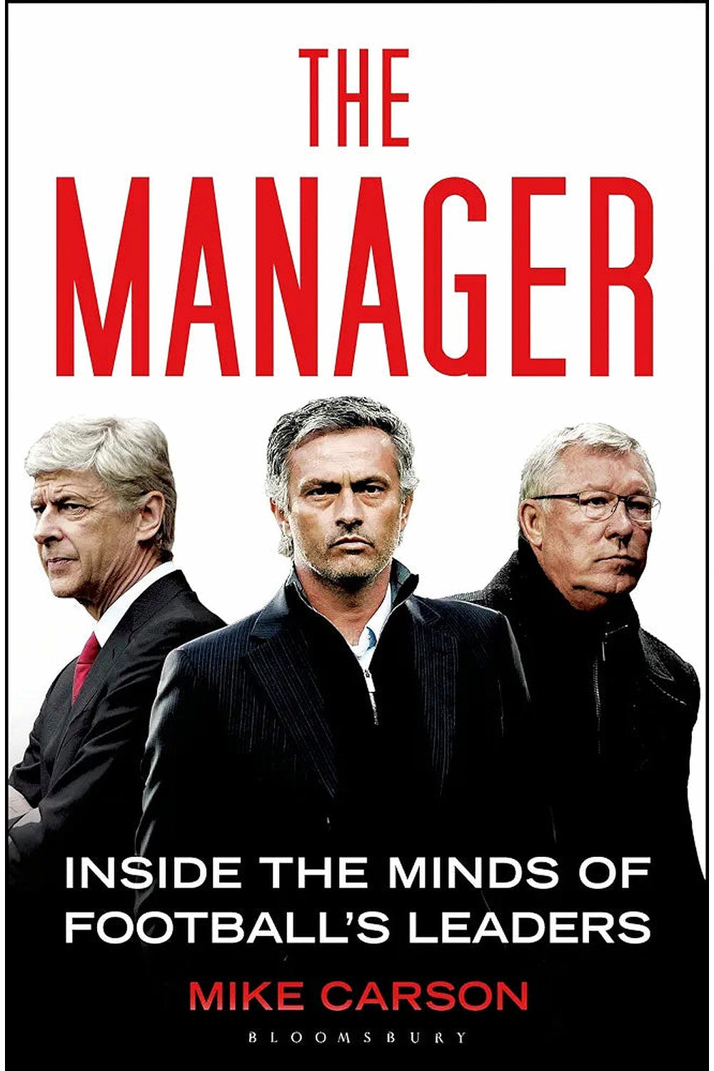 The Manager: Inside the Minds of Football's Leaders by Mike Carson