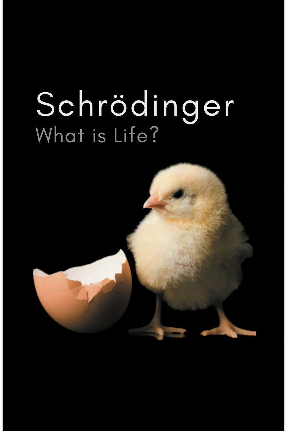 What Is Life? With Mind and Matter by Erwin Schrodinger