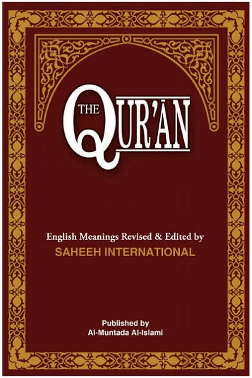 The Quran: English Meanings and Notes (Saheeh International) by Saheeh International