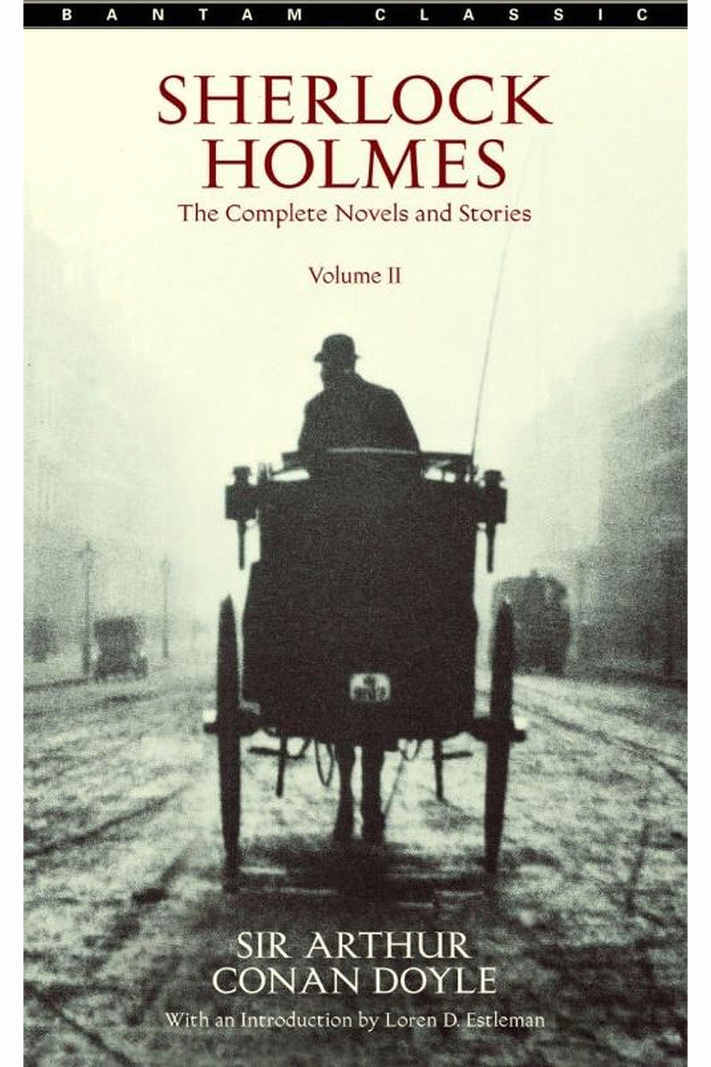 Sherlock Holmes: The Complete Novels and Stories, Volume II by Sir Arthur Conan Doyle