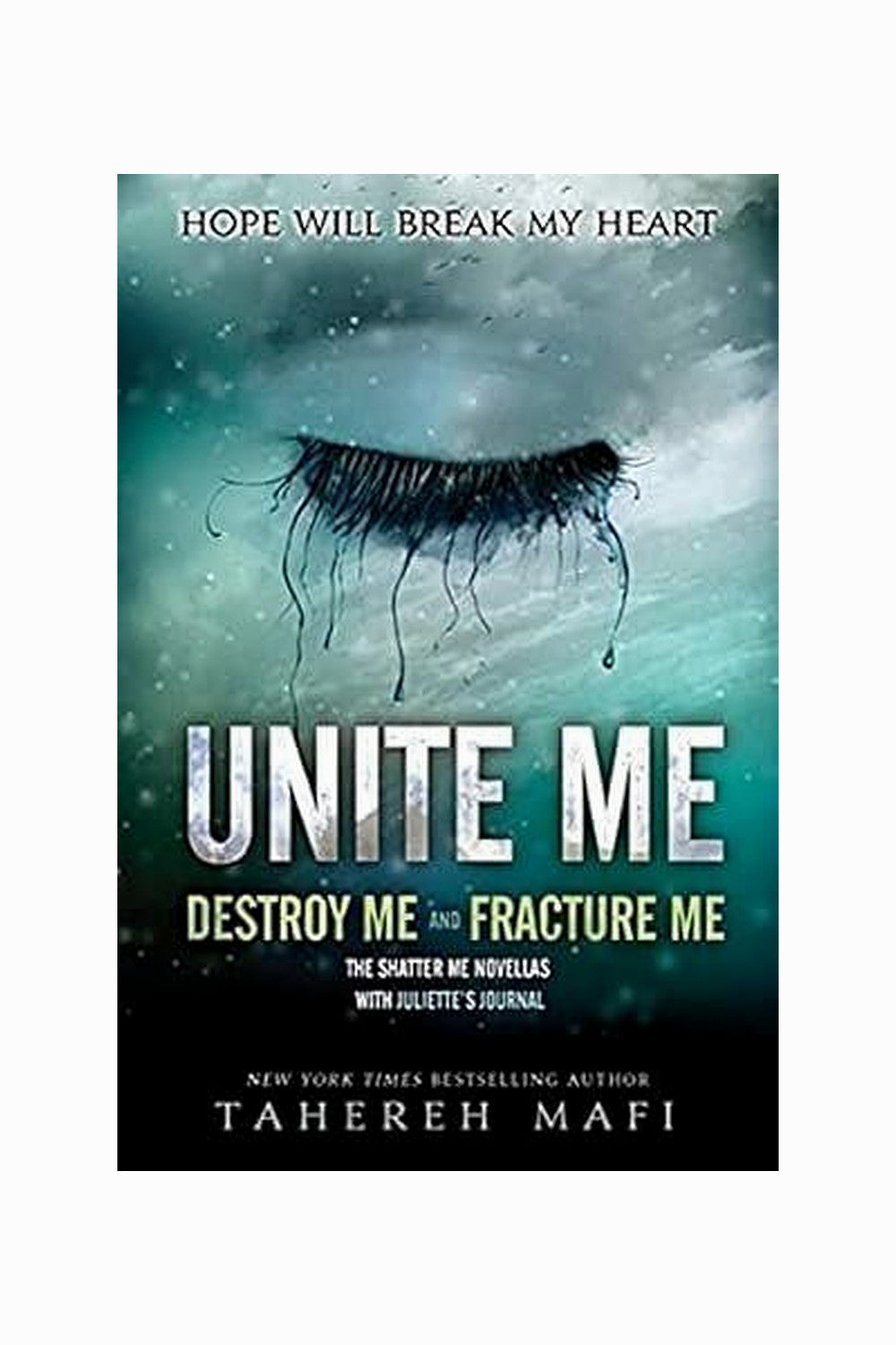 Unite Me by Tahereh Mafi