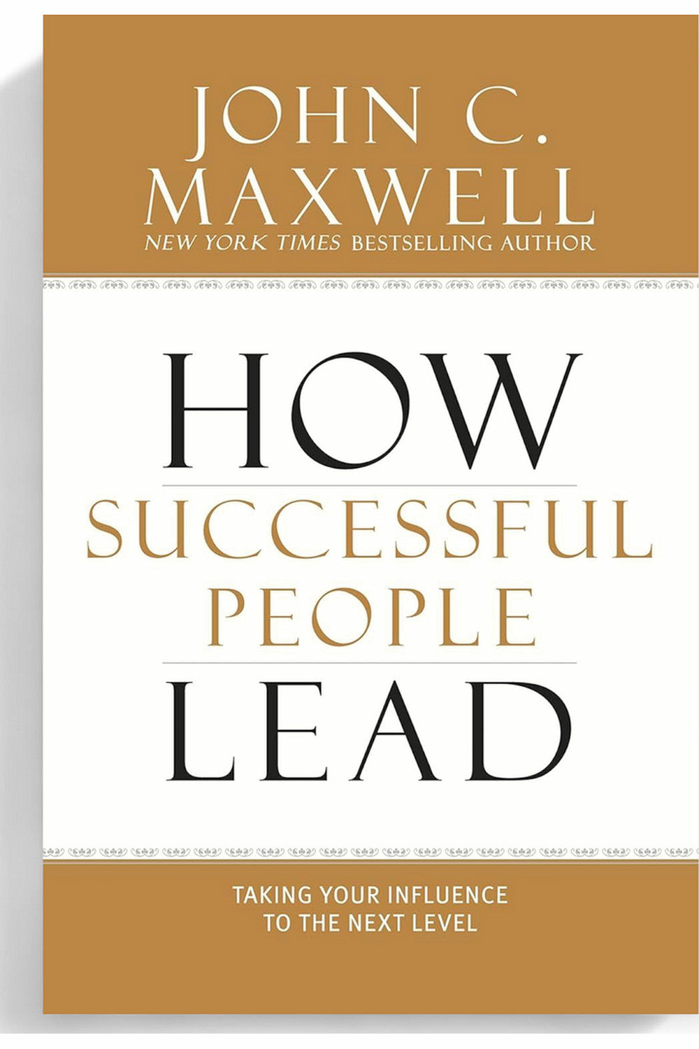 How Successful People Lead by John C. Maxwell