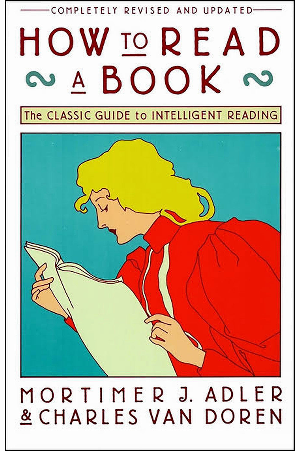 How to Read a Book by Mortimer J. Adler and Charles Van Doren