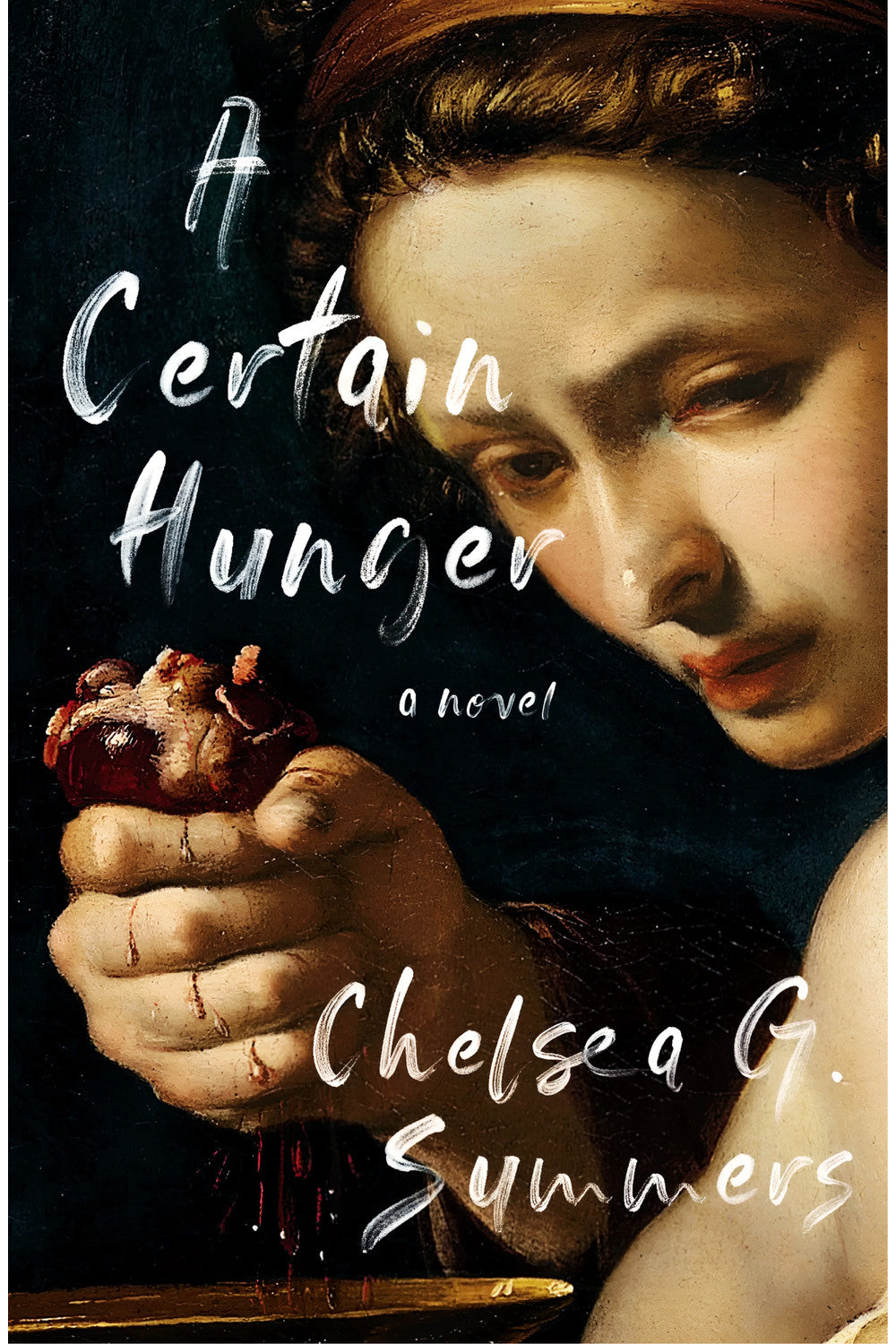 A Certain Hunger by Chelsea G. Summers