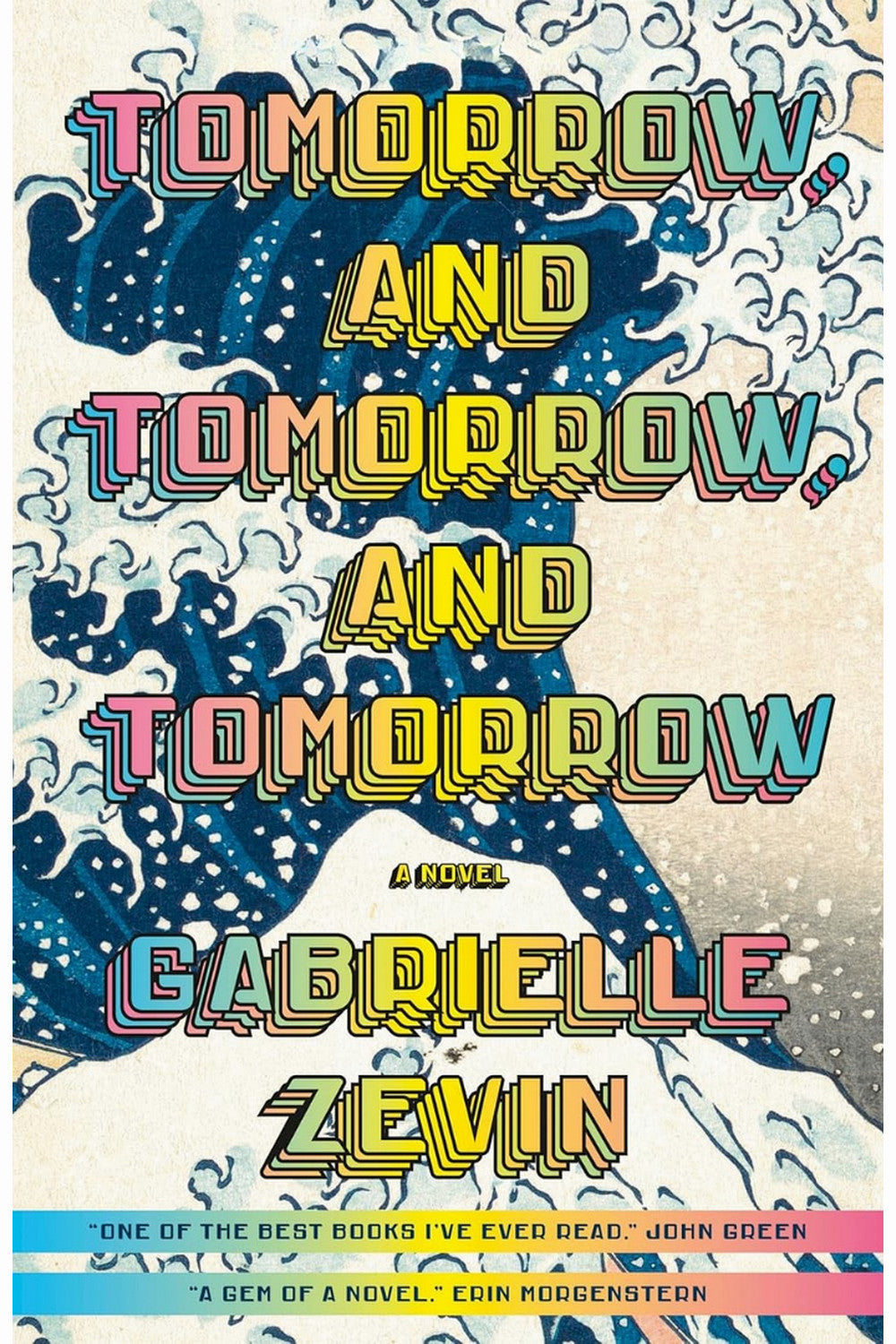 Tomorrow, and Tomorrow, and Tomorrow by Gabrielle Zevin