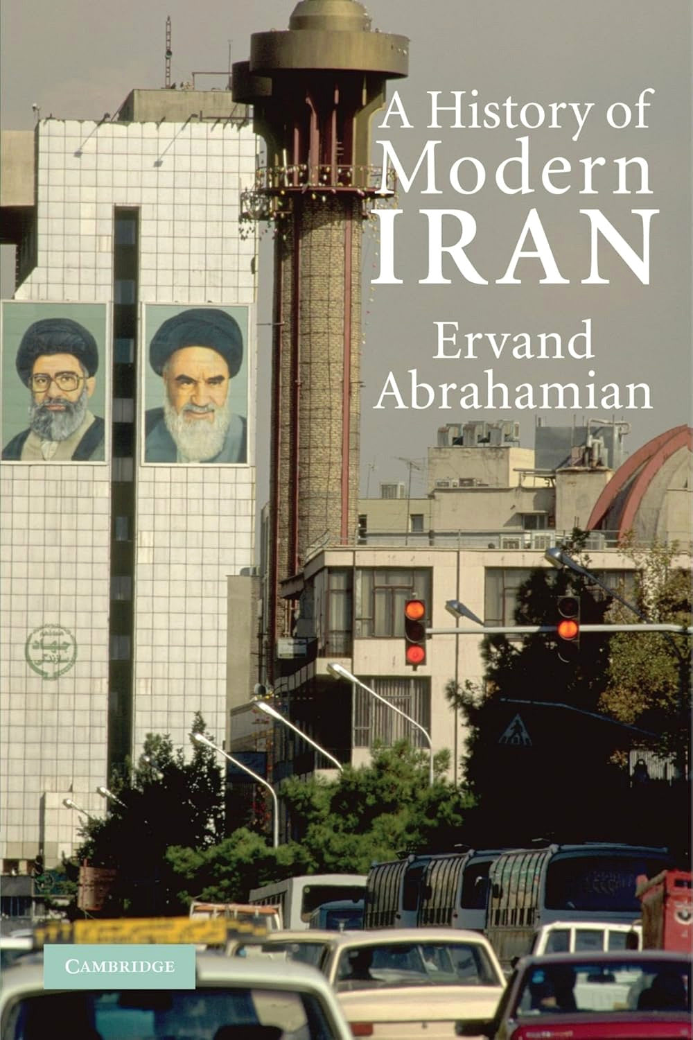 A History of Modern Iran by Ervand Abrahamian