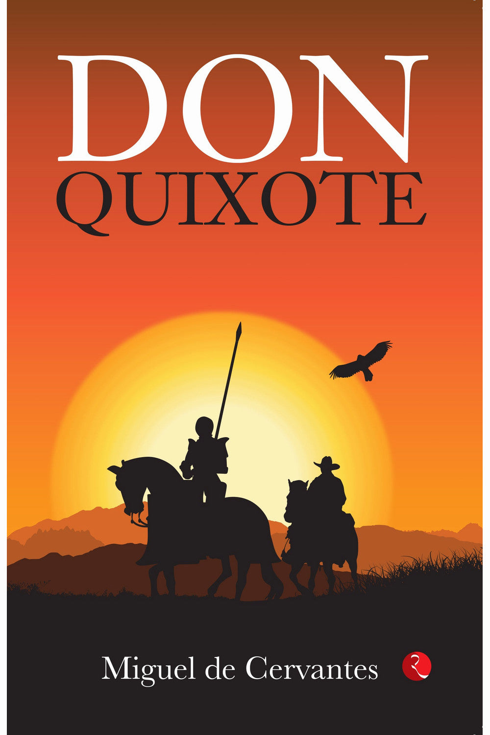 Don Quixote by Miguel de Cervantes