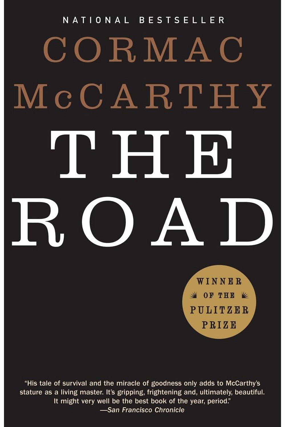 The Road by Cormac McCarthy