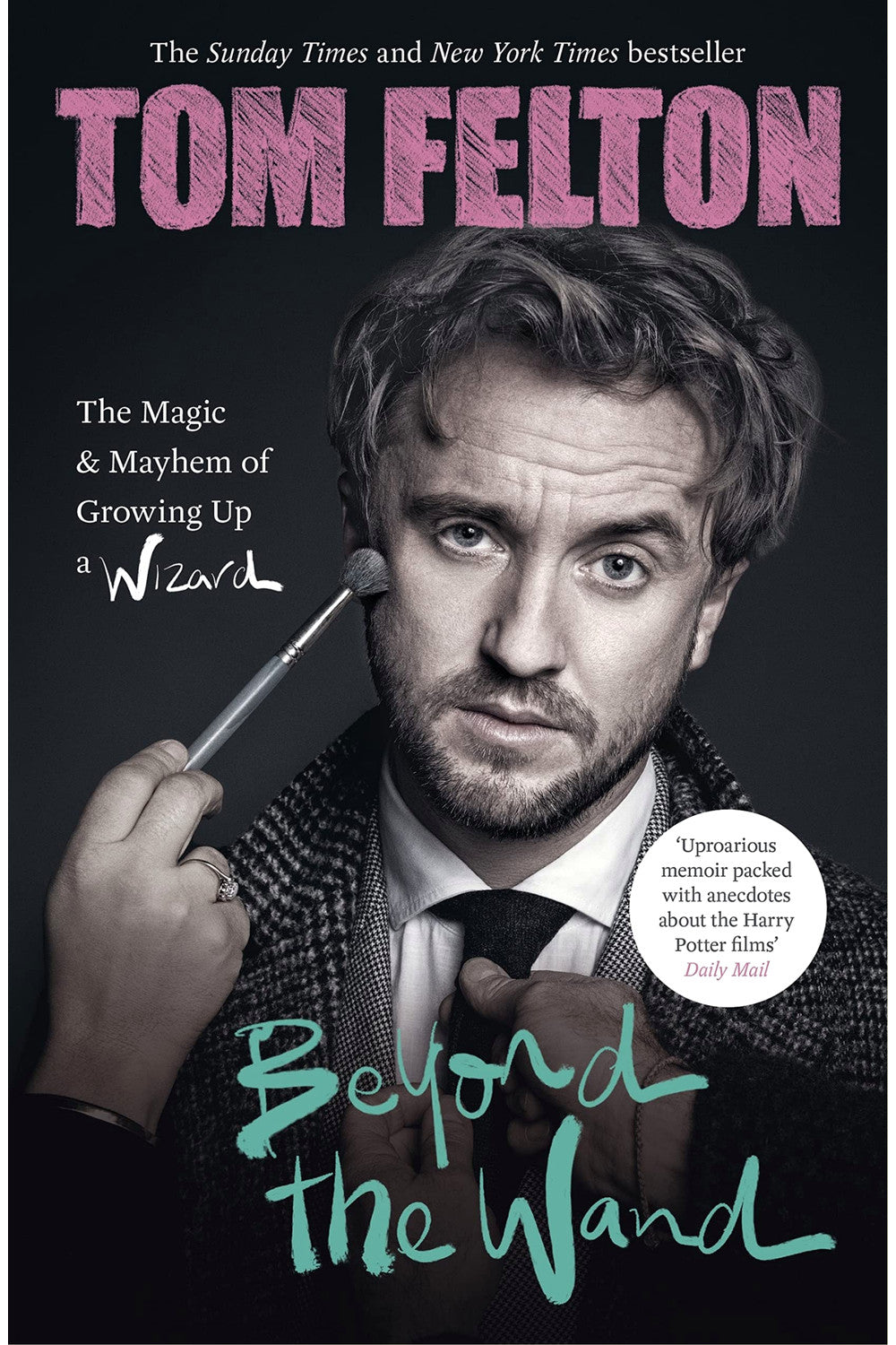 Beyond the Wand by Tom Felton