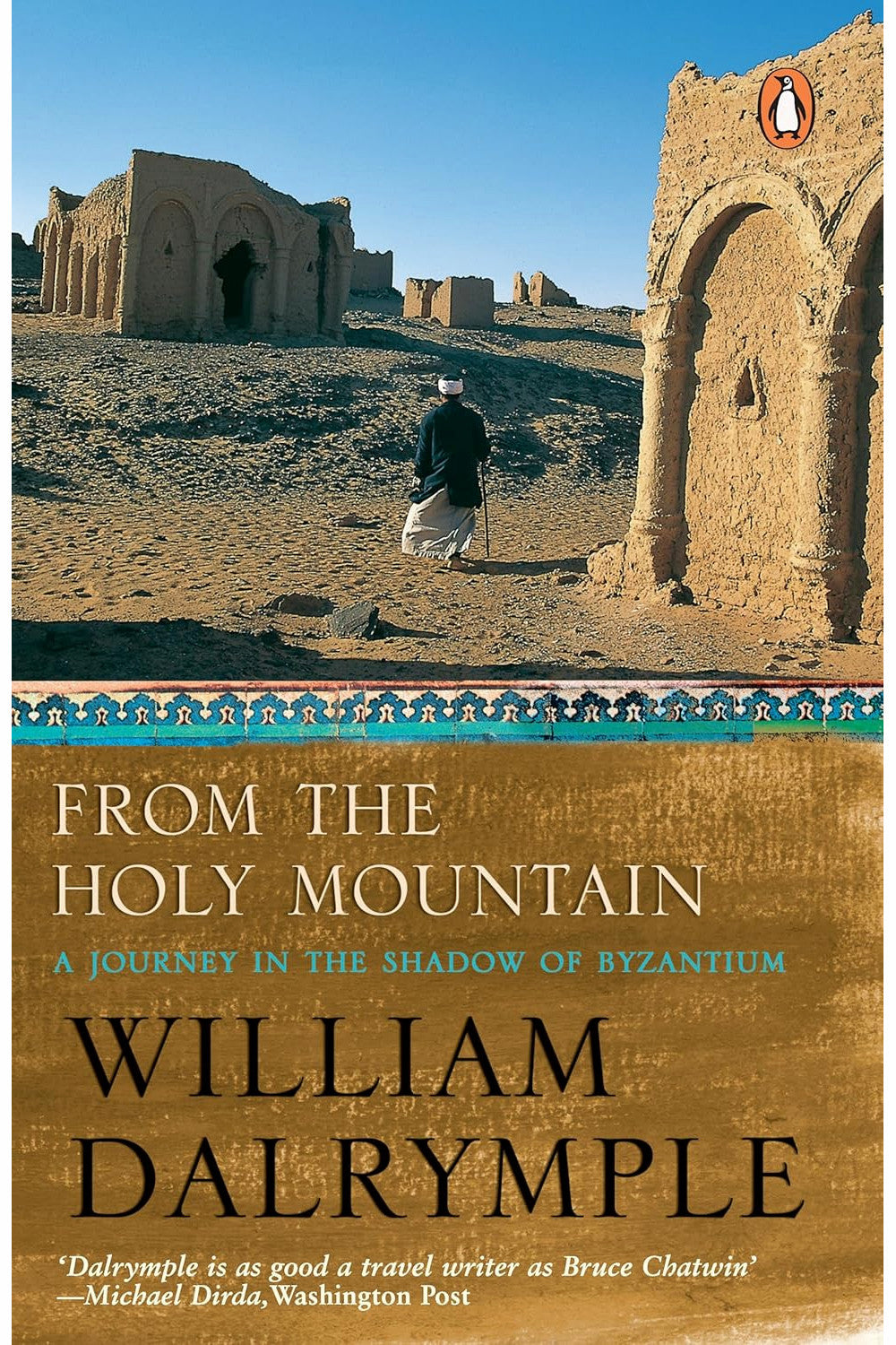 From the Holy Mountain by William Dalrymple