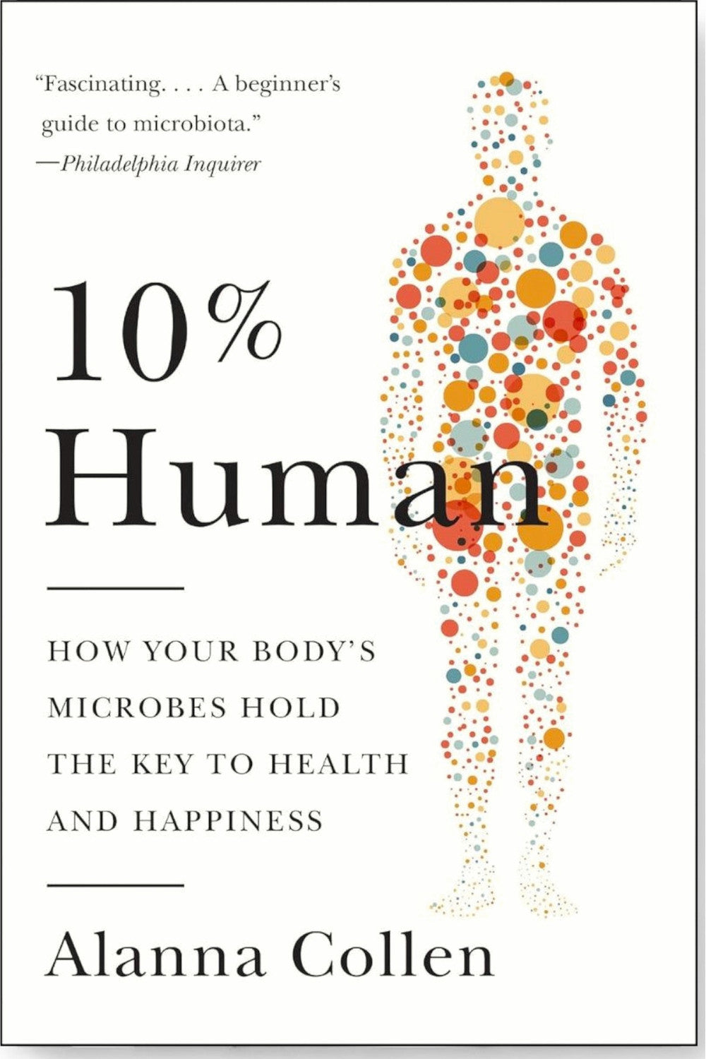 10% Human by Alanna Collen