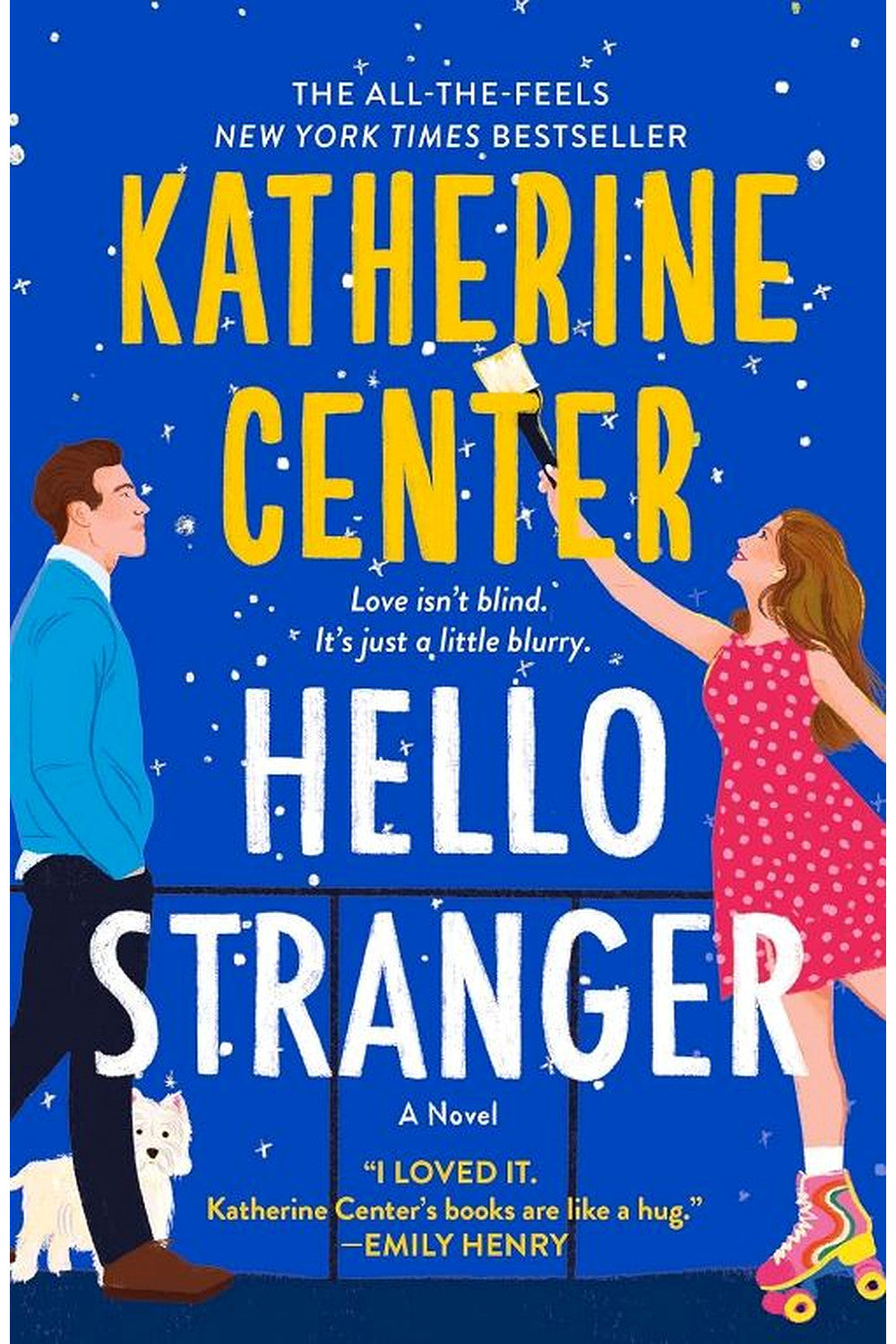 Hello Stranger by Katherine Center