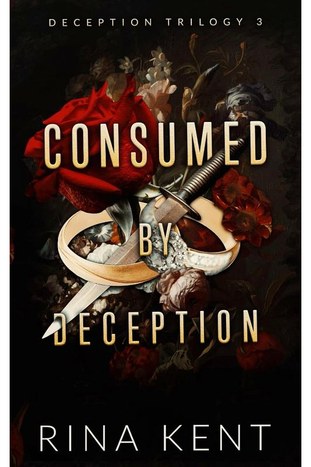 Consumed by Deception: Special Edition by Rina Kent