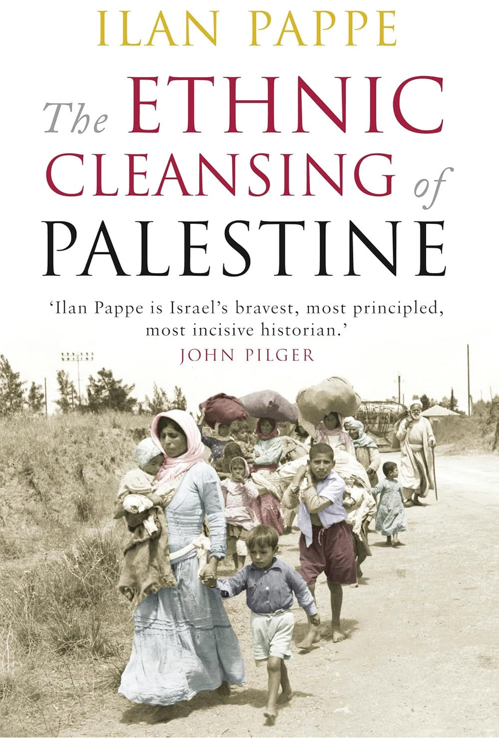The Ethnic Cleansing of Palestine by Ilan Pappe