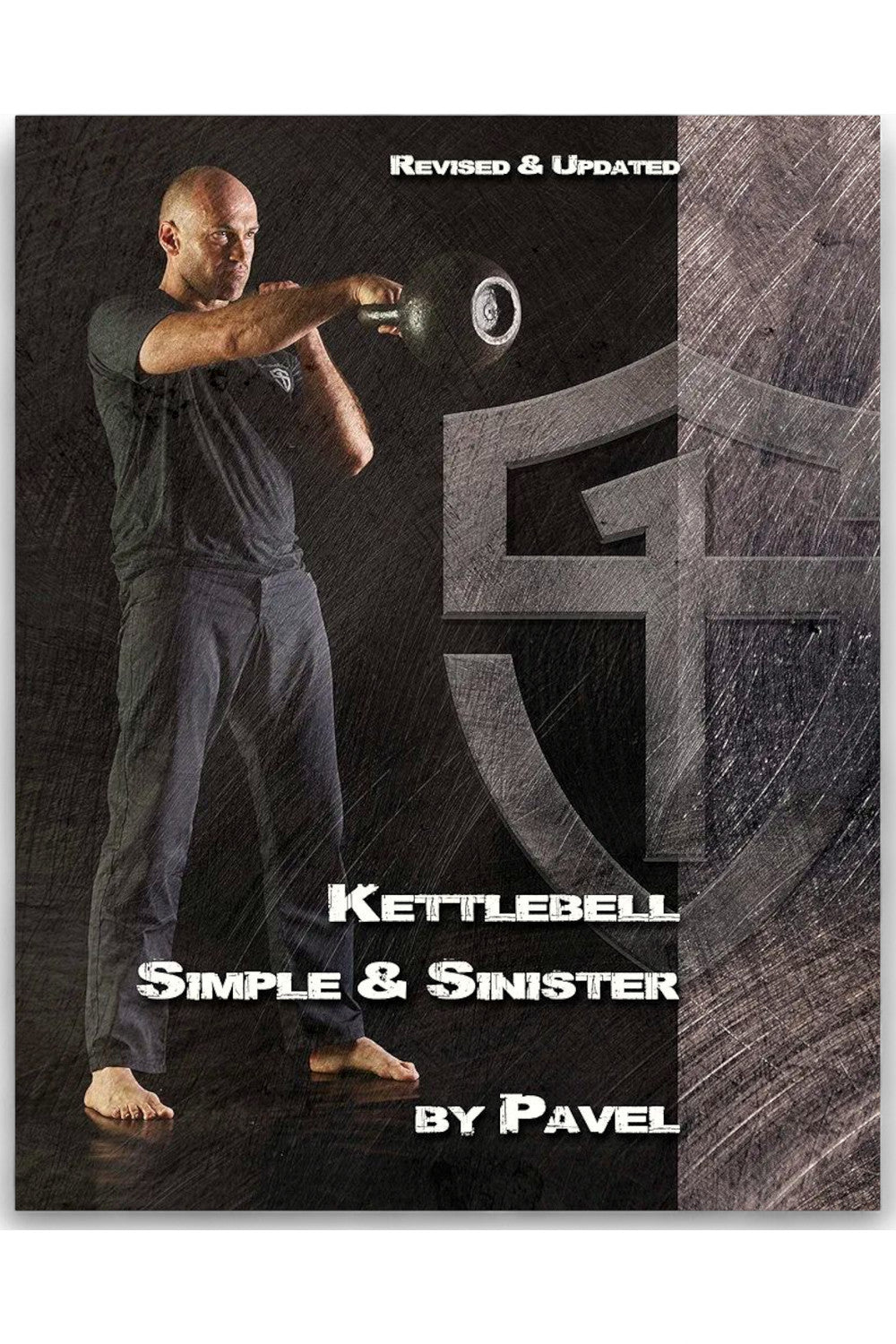 Kettlebell Simple and Sinister by Pavel Tsatsouline