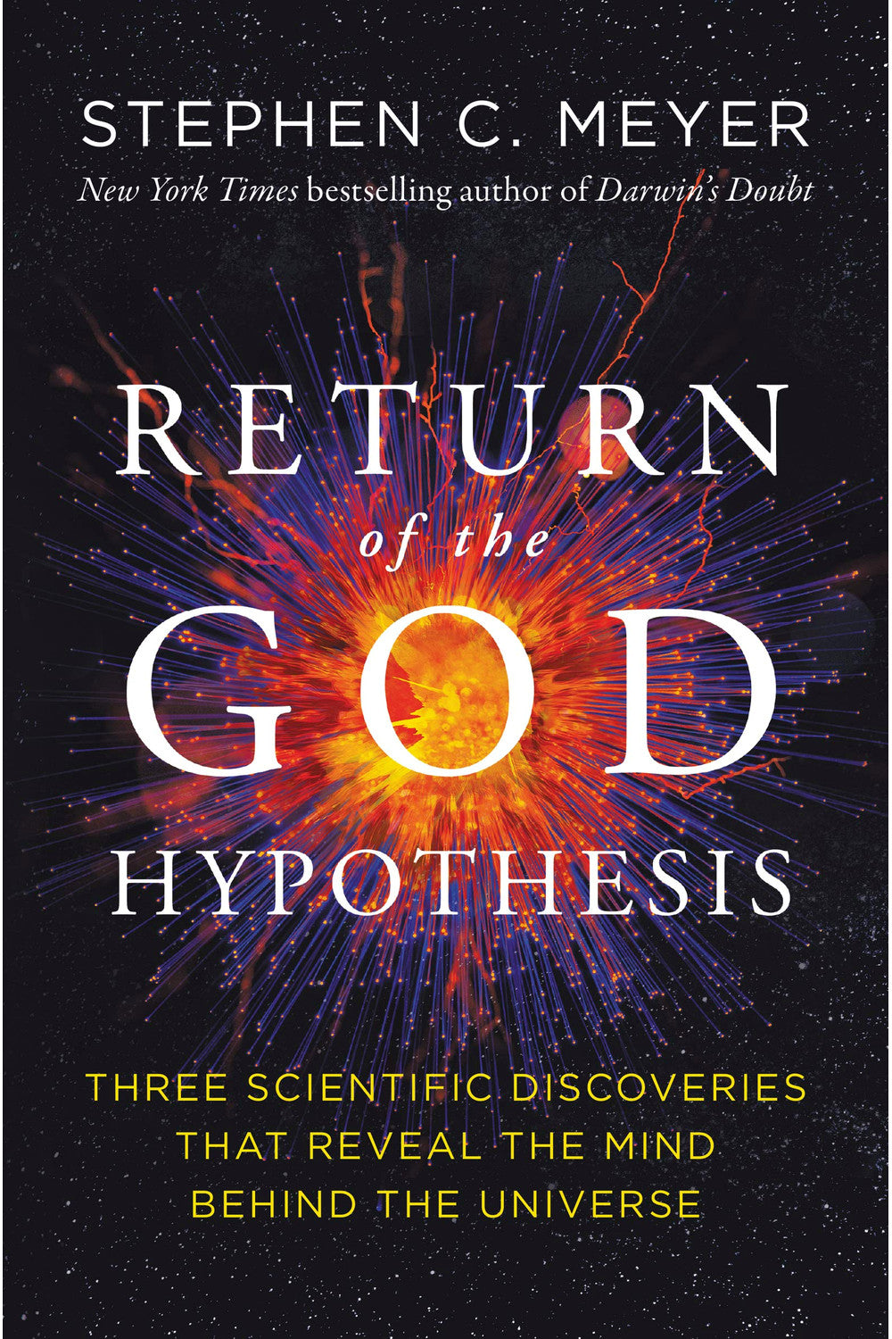 Return of the God Hypothesis by Stephen C. Meyer