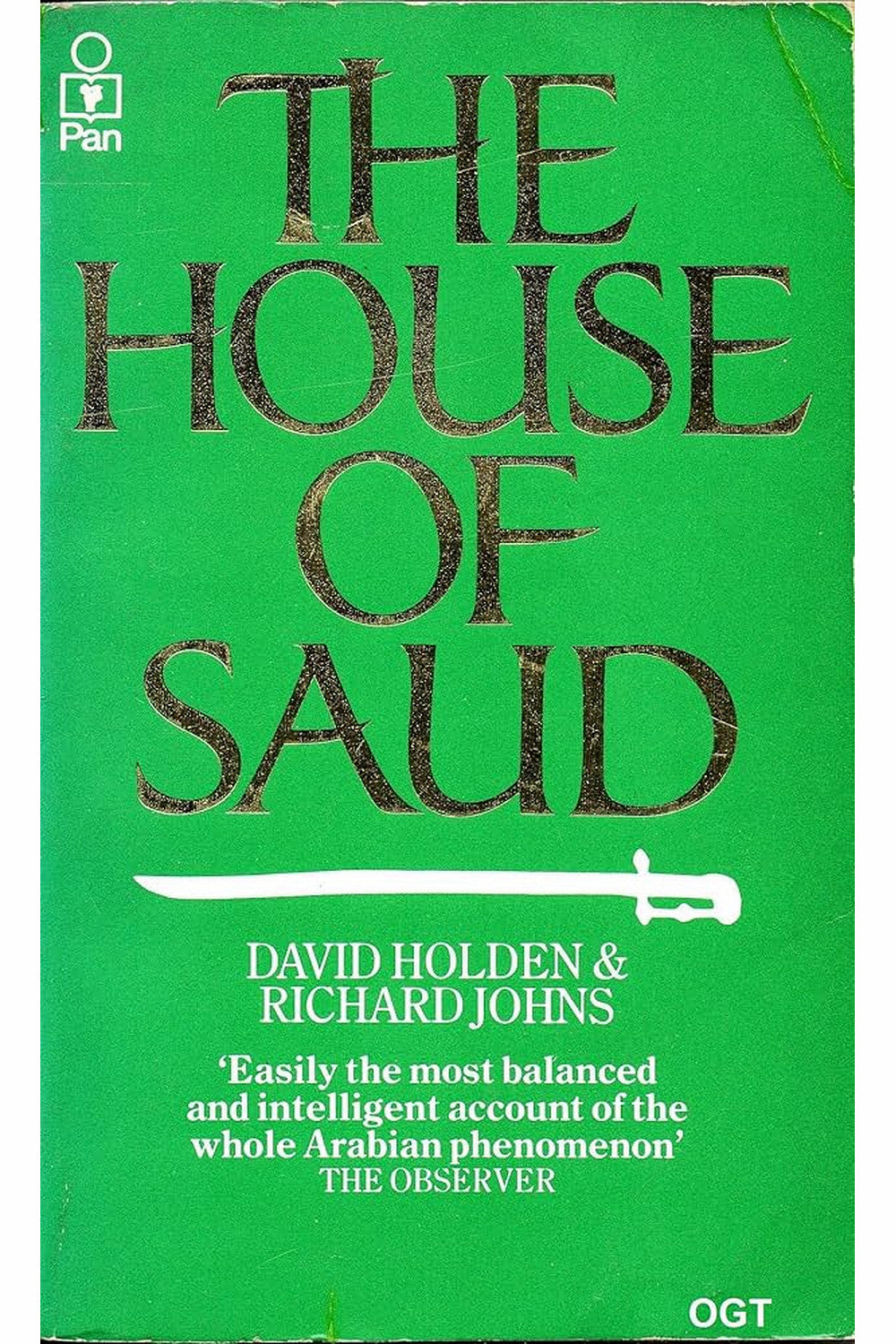 The House of Saud by David Holden and Richard Johns
