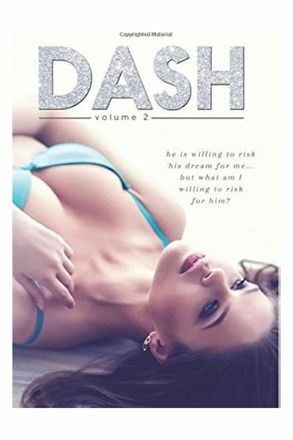 Dash Vol. 2 by Shantel Tessier