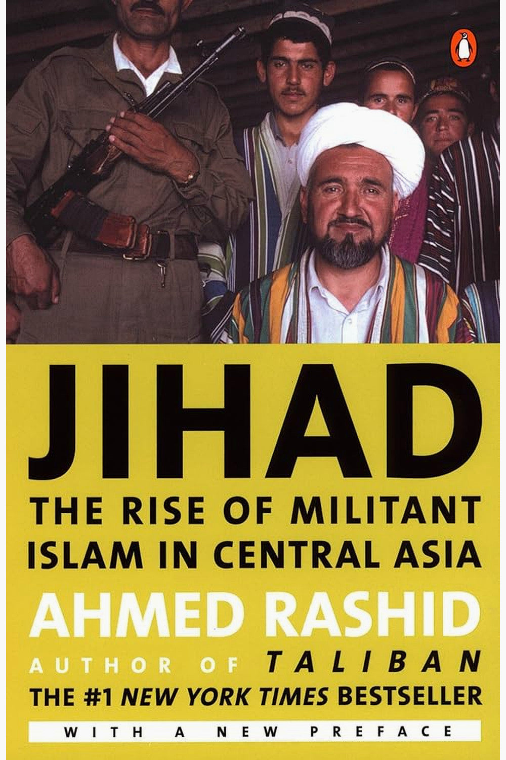 Jihad: The Rise of Militant Islam in Central Asia by Ahmed Rashid