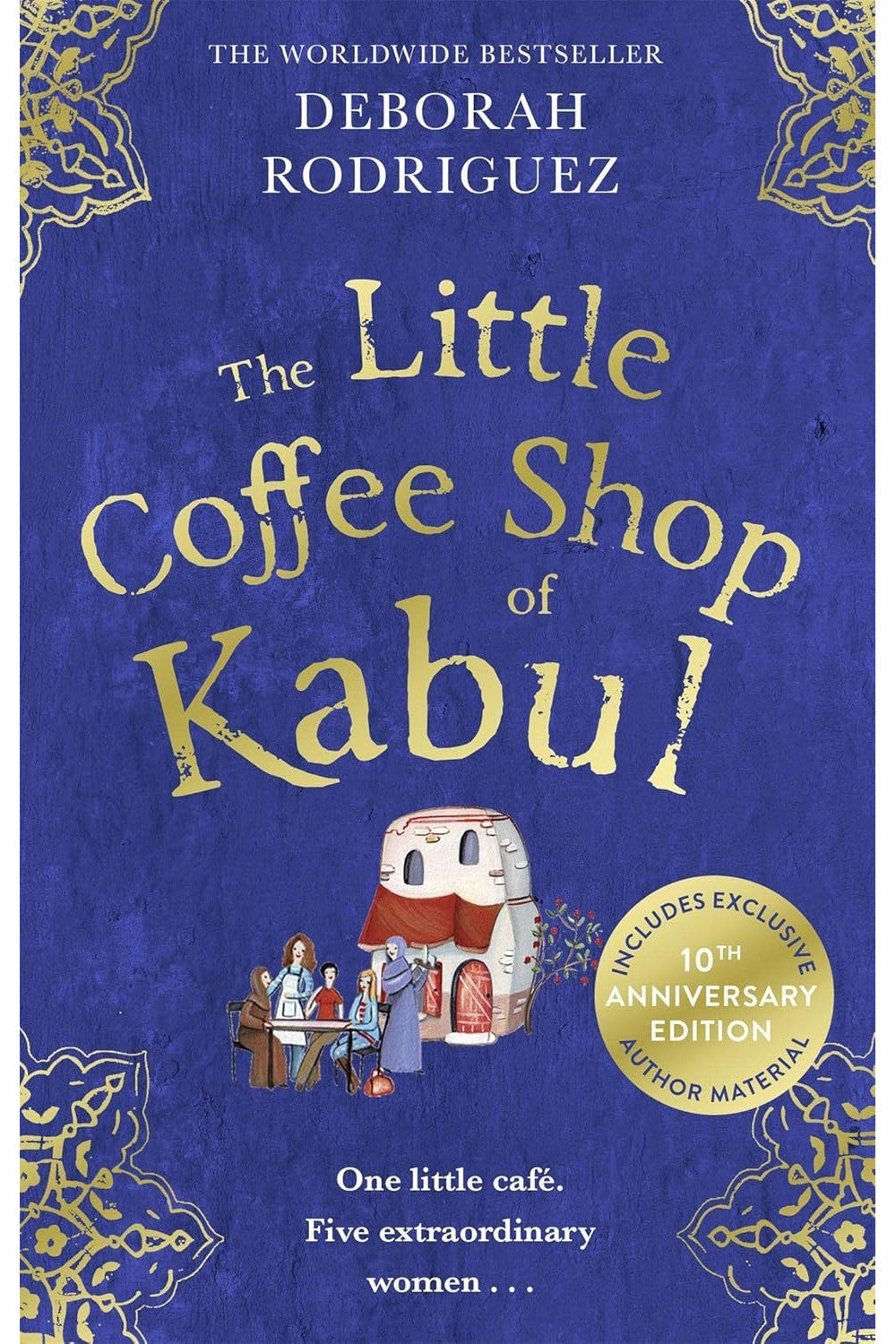 The Little Coffee Shop of Kabul by Deborah Rodriguez