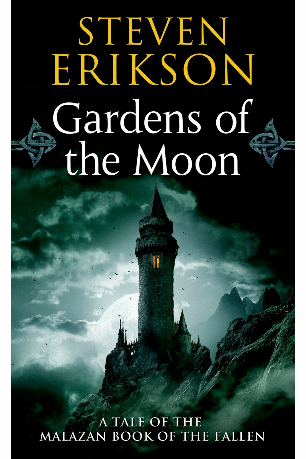 Gardens of the Moon by Steven Erikson