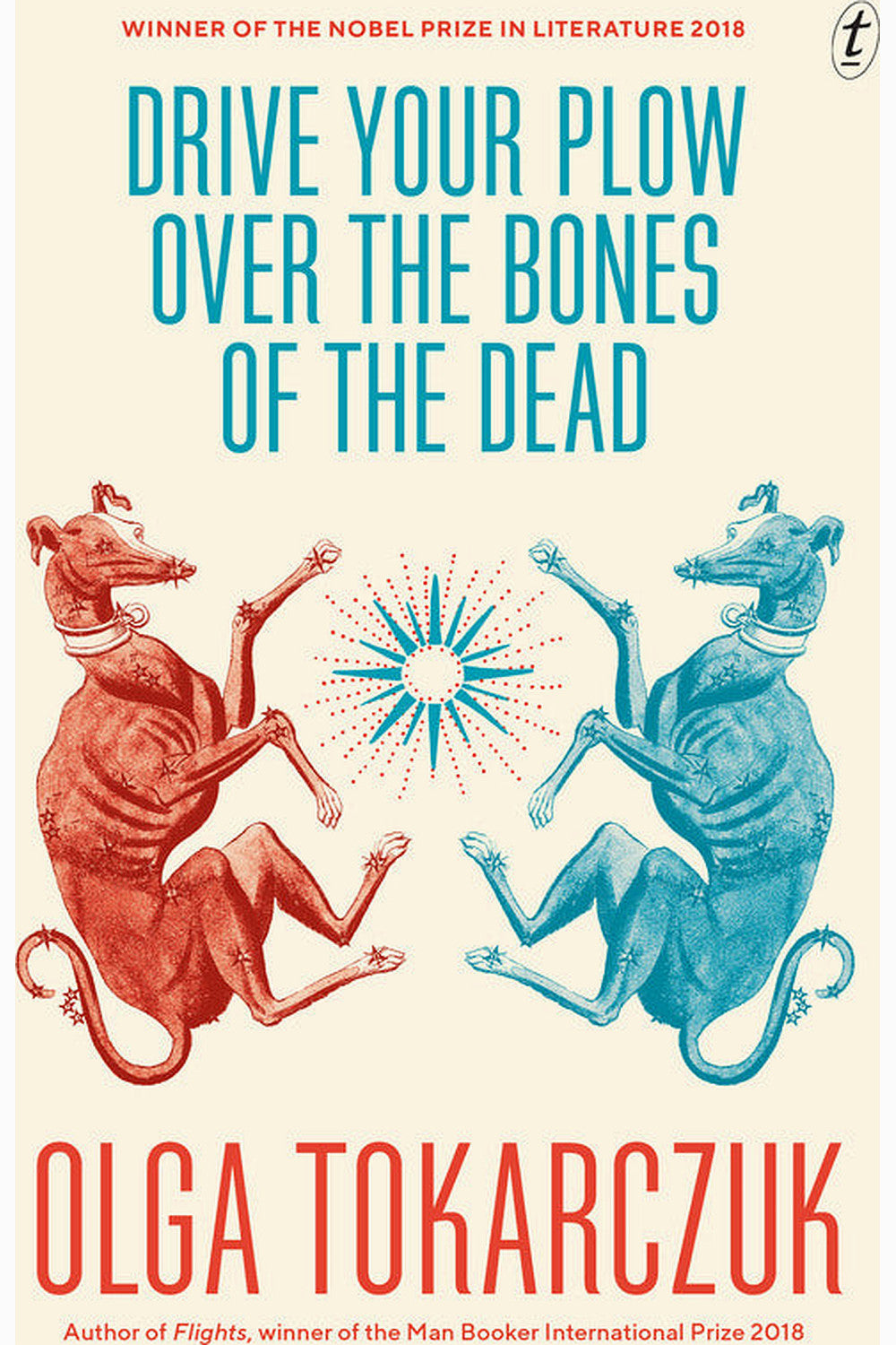 Drive Your Plow Over the Bones of the Dead by Olga Tokarczuk