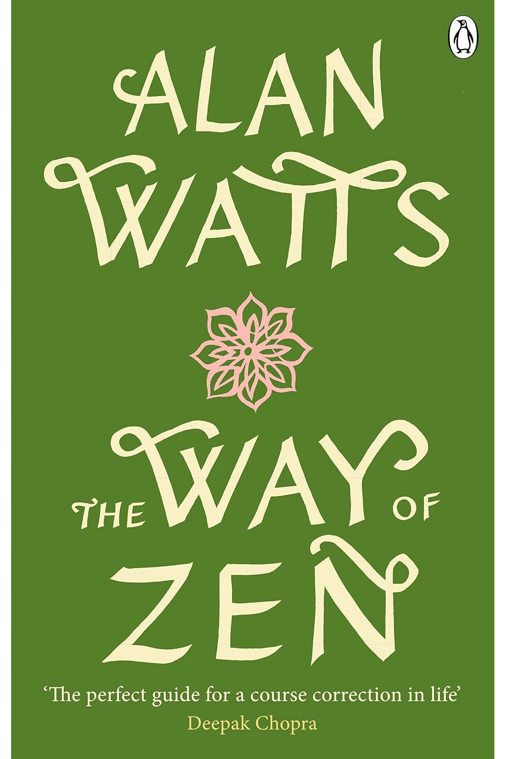 The Way of Zen by Alan Watts