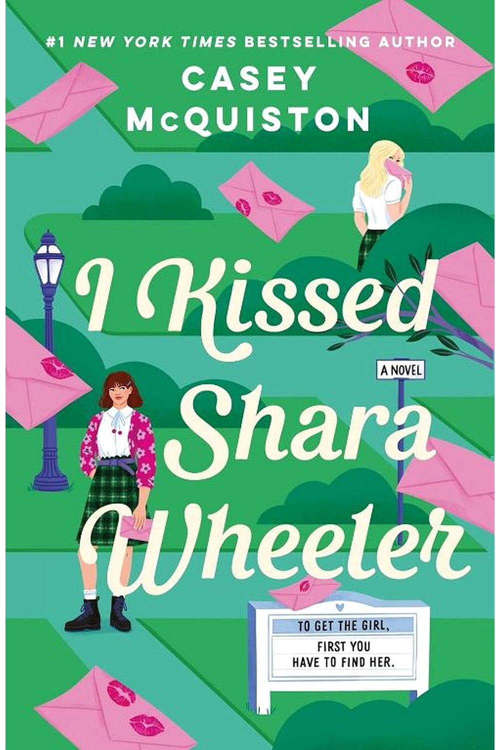 I Kissed Shara Wheeler by Casey McQuiston