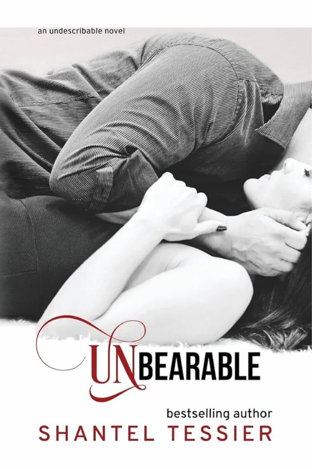 Unbearable by Shantel Tessier