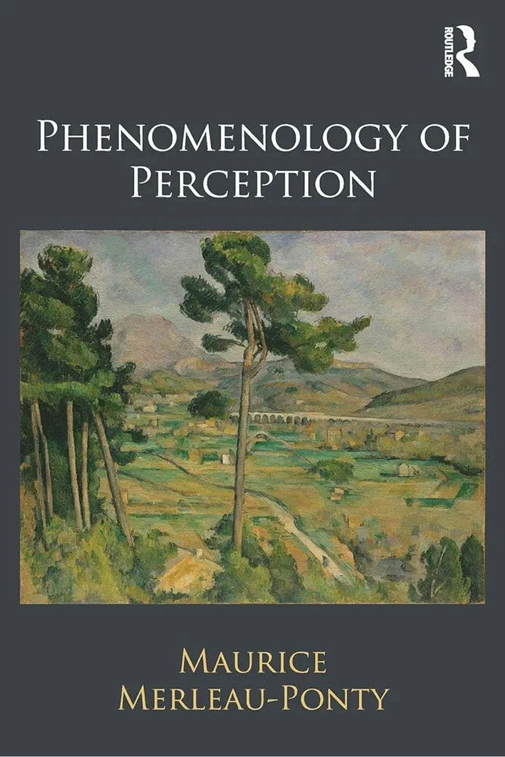 Phenomenology of Perception by Maurice Merleau-Ponty