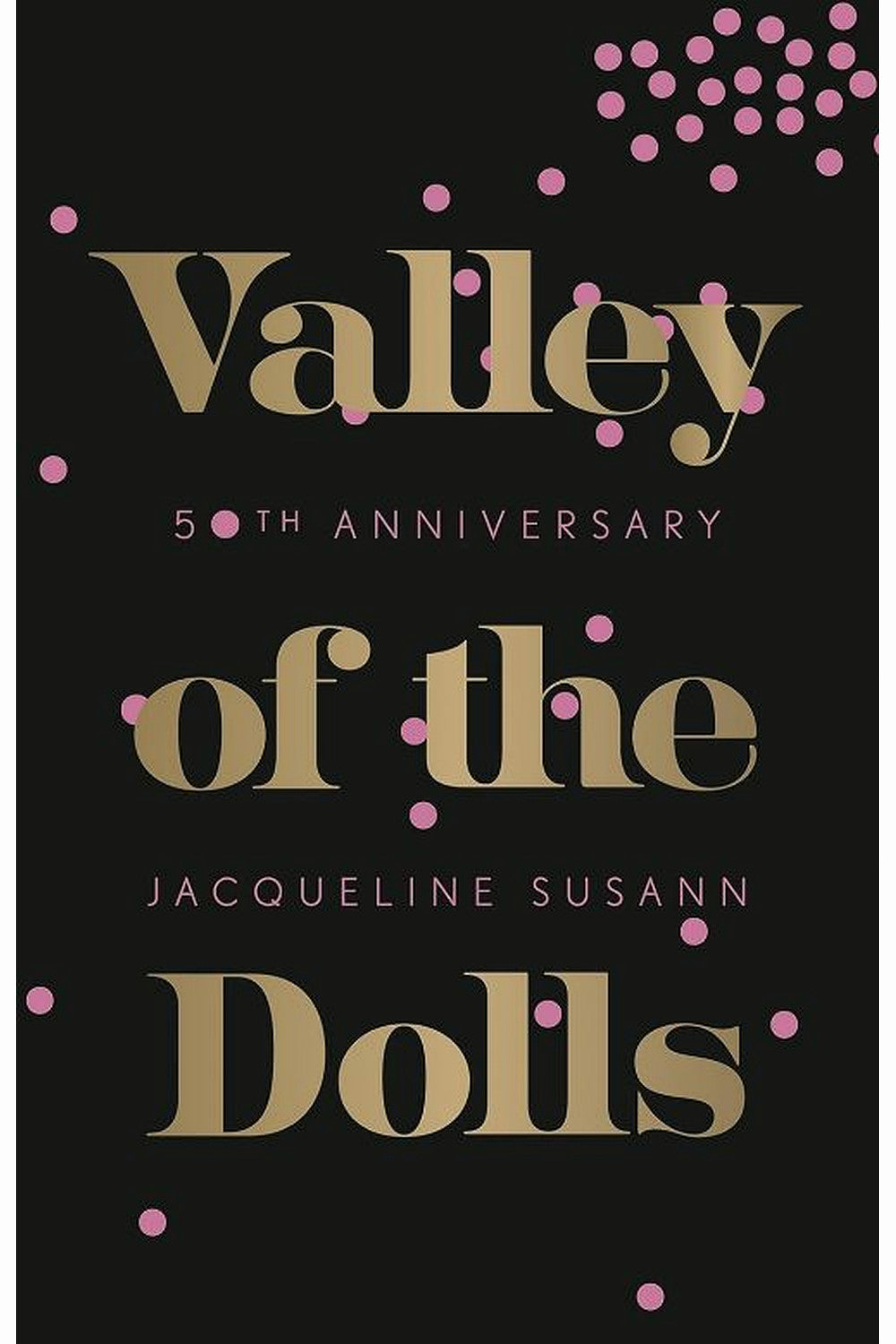 Valley of the Dolls by Jacqueline Susann