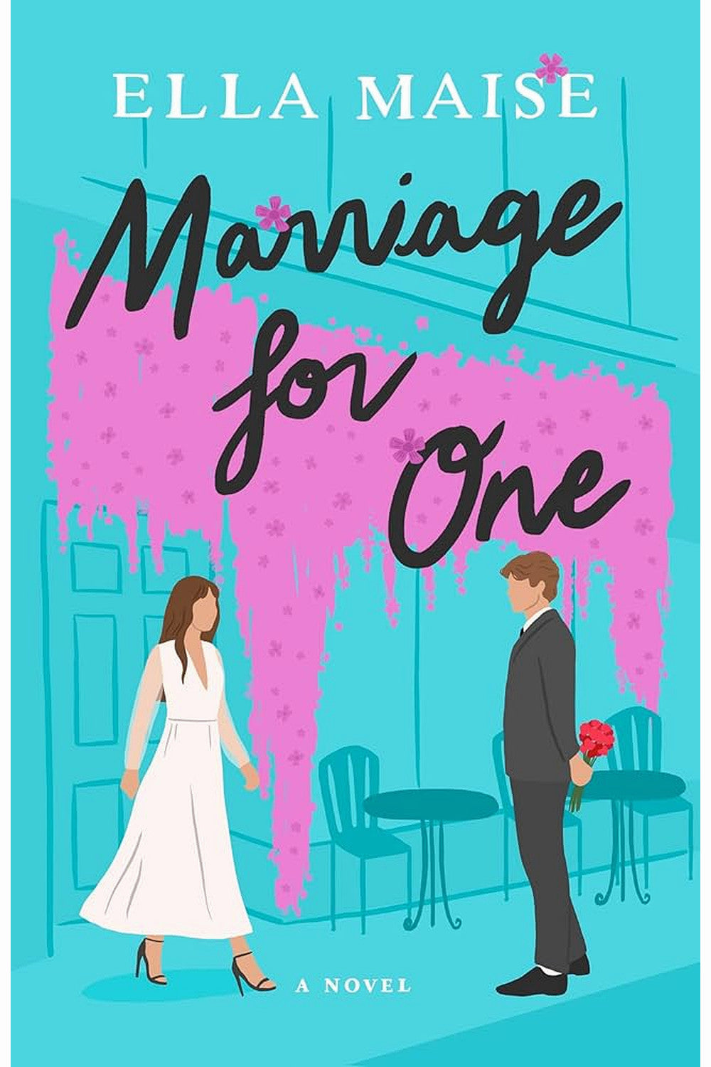 Marriage for One by Ella Maise