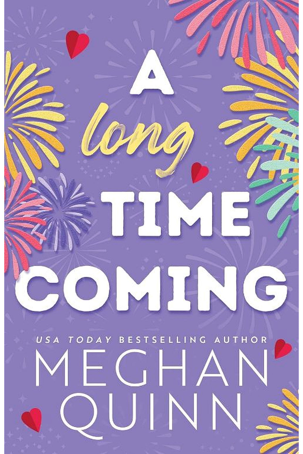 A Long Time Coming by Meghan Quinn