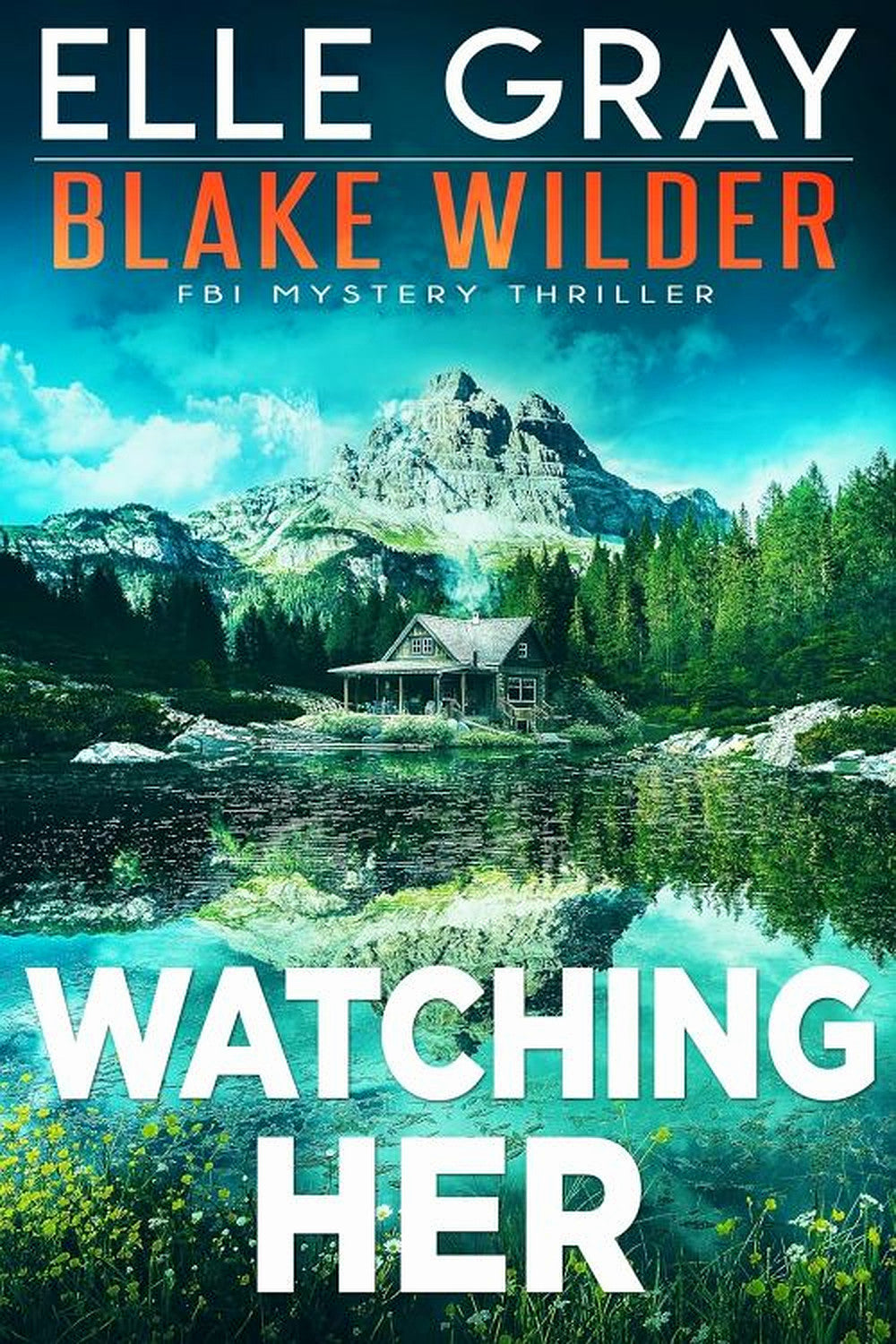Watching Her by Elle Gray