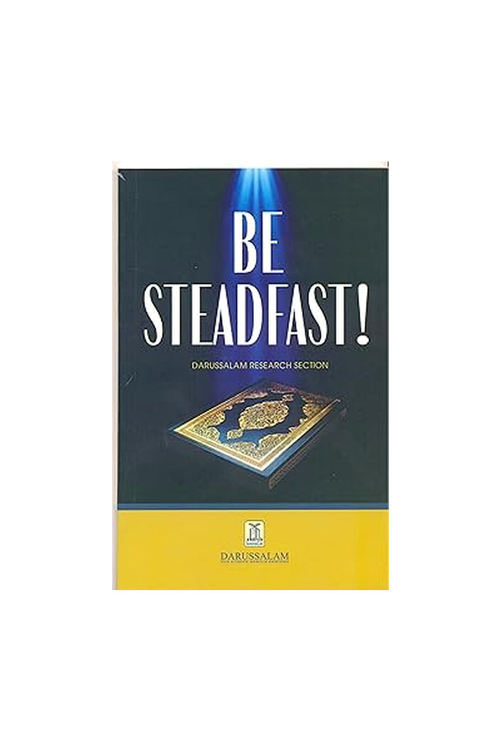 Be Steadfast by Darussalam