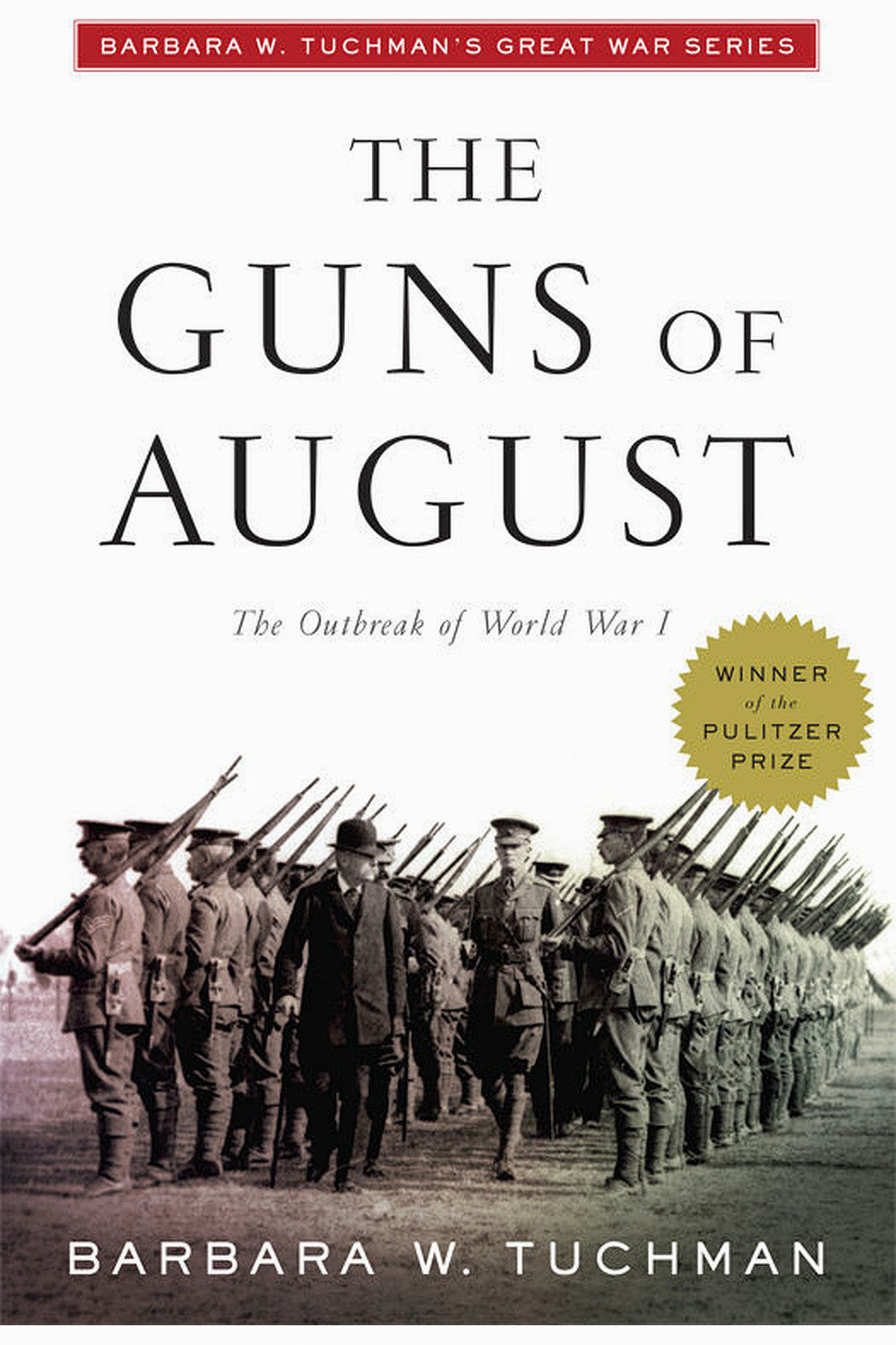 The Guns of August by Barbara W. Tuchman