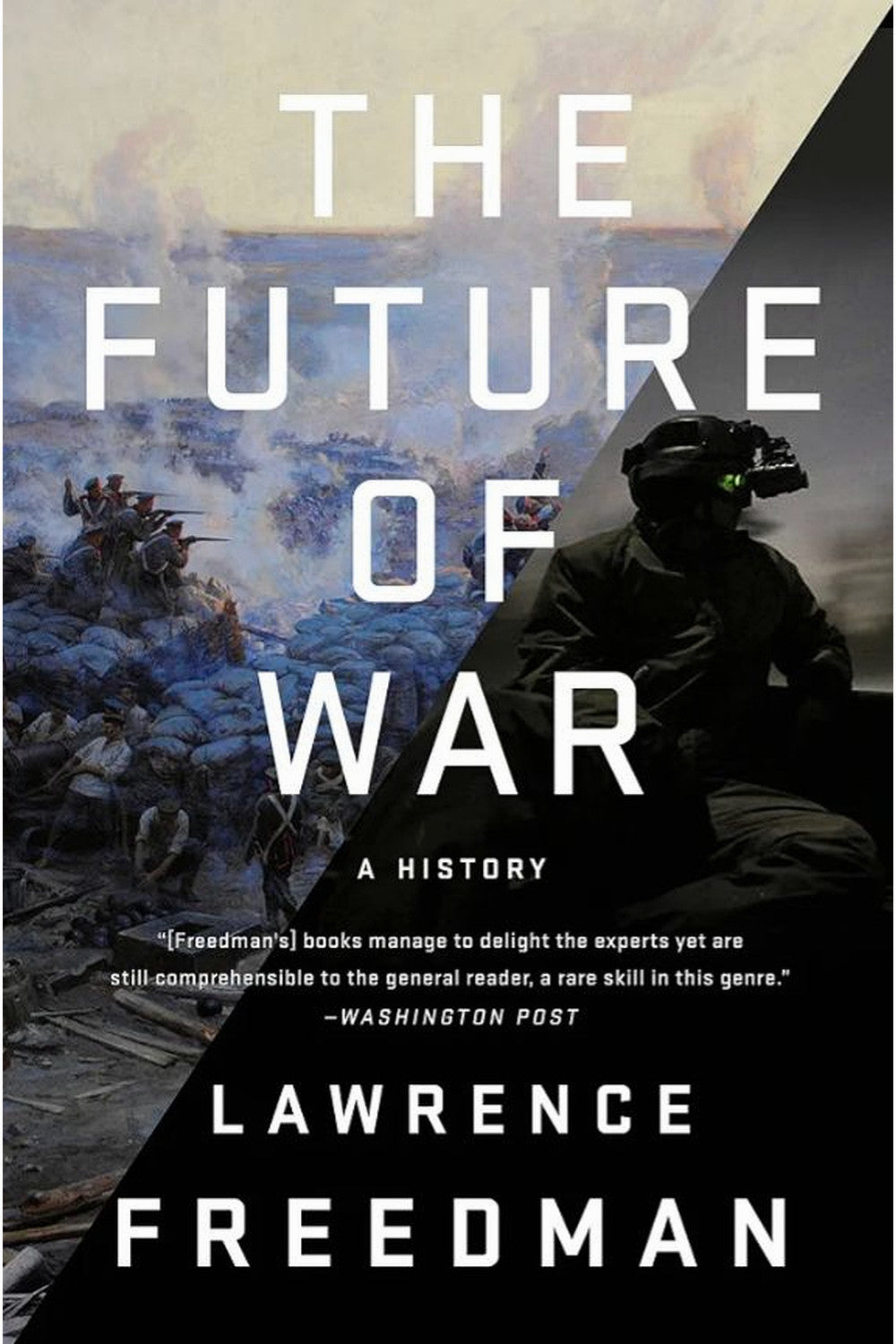 The Future of War: A History by Lawrence Freedman