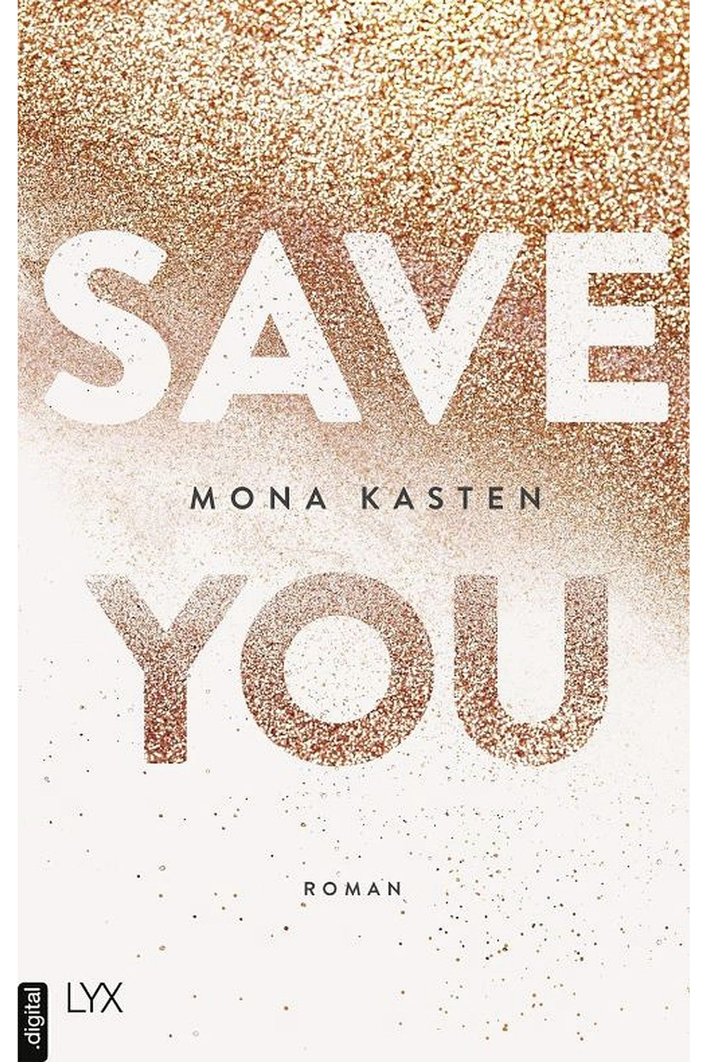 Save You by Mona Kasten