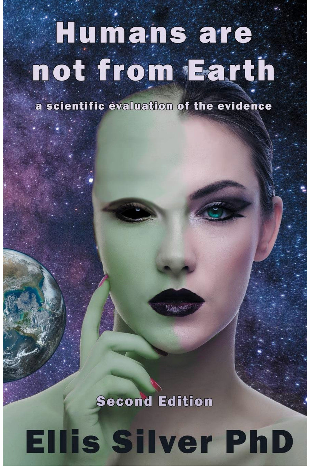 Humans Are Not From Earth by Ellis Silver