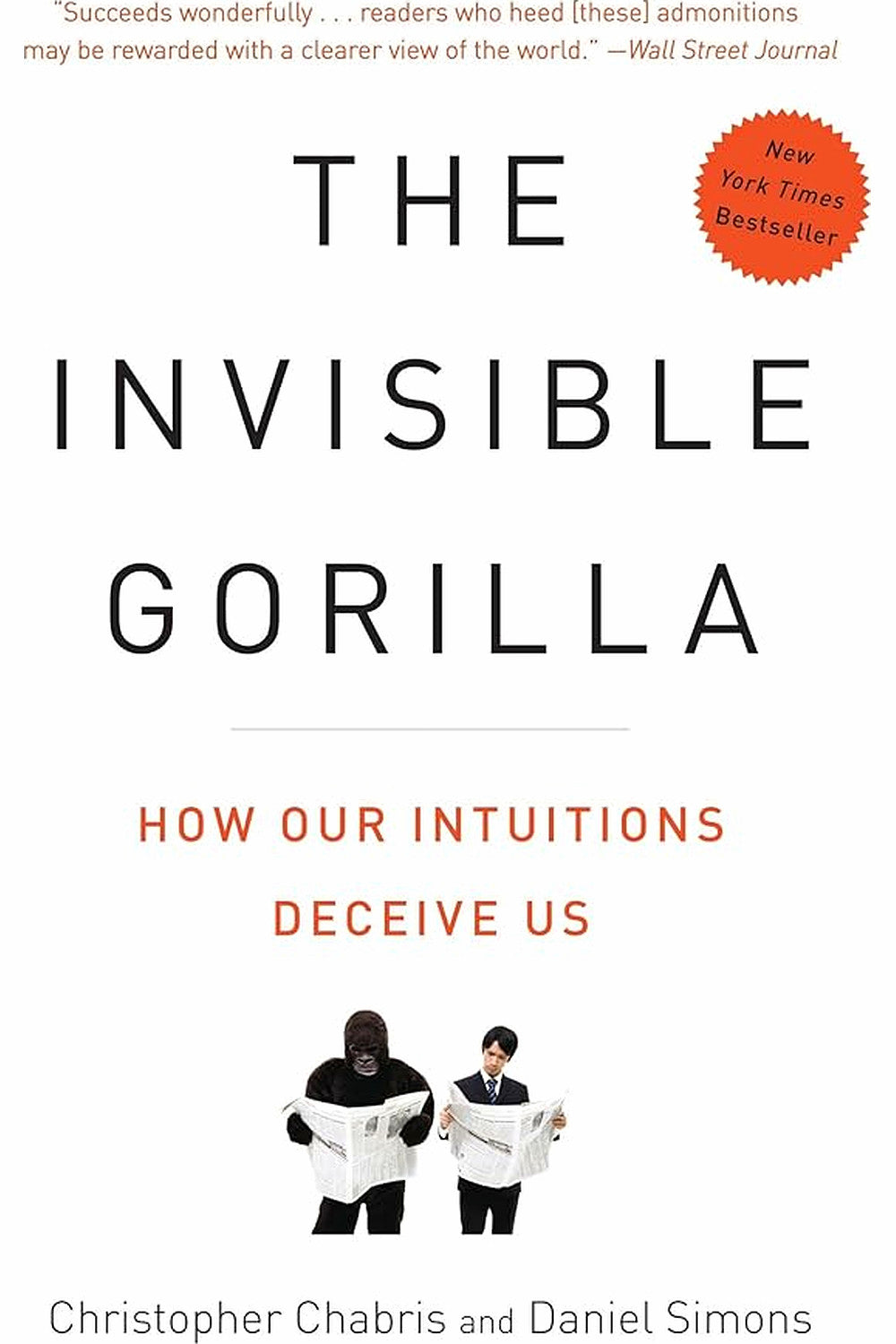 The Invisible Gorilla by Christopher Chabris and Daniel Simons