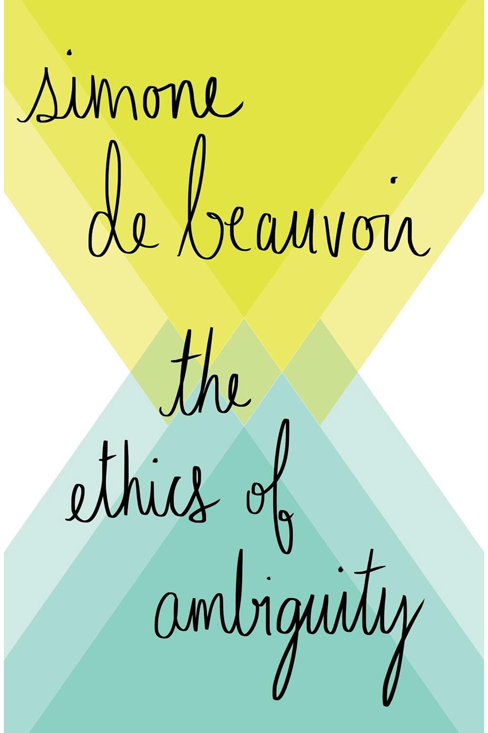 The Ethics of Ambiguity by Simone de Beauvoir