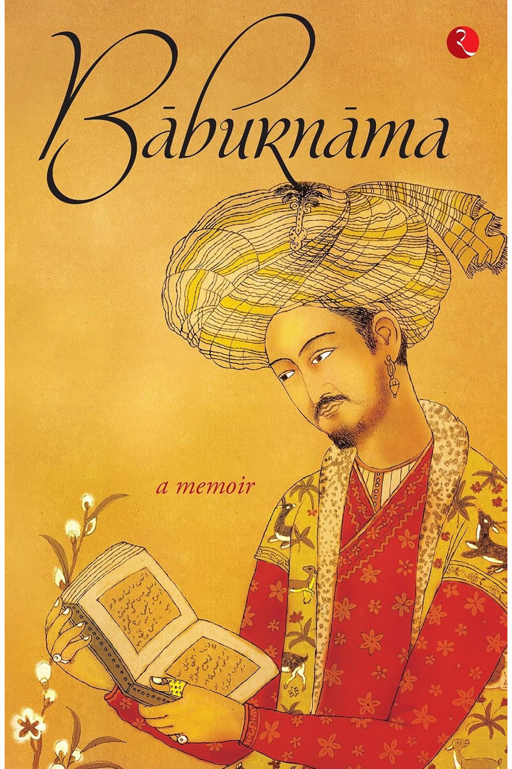 Baburnama by Babur