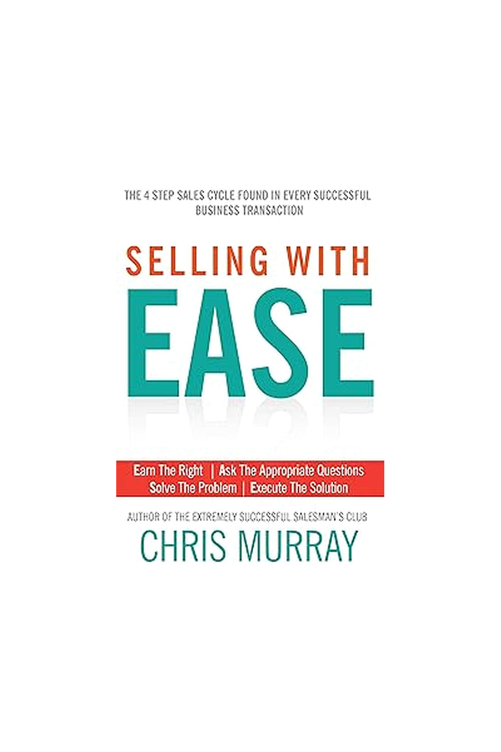Selling with EASE by Chris Murray