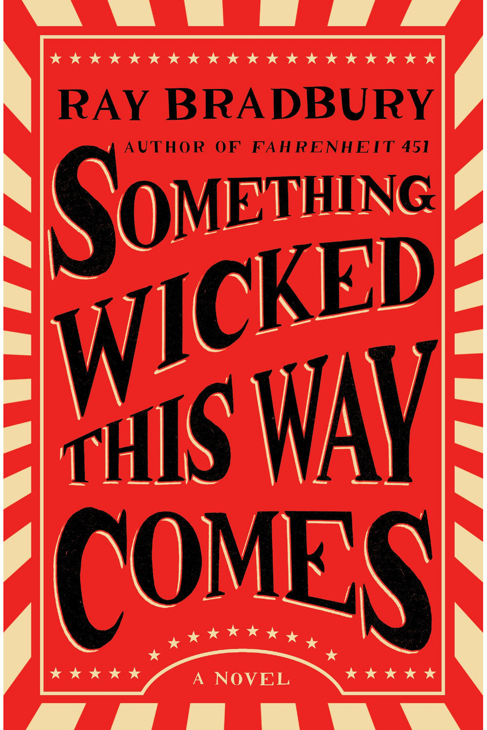 Something Wicked This Way Comes by Ray Bradbury
