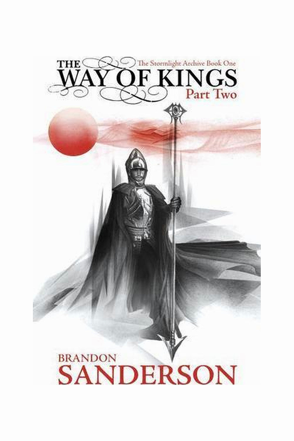The Way of Kings, Part 2 by Brandon Sanderson