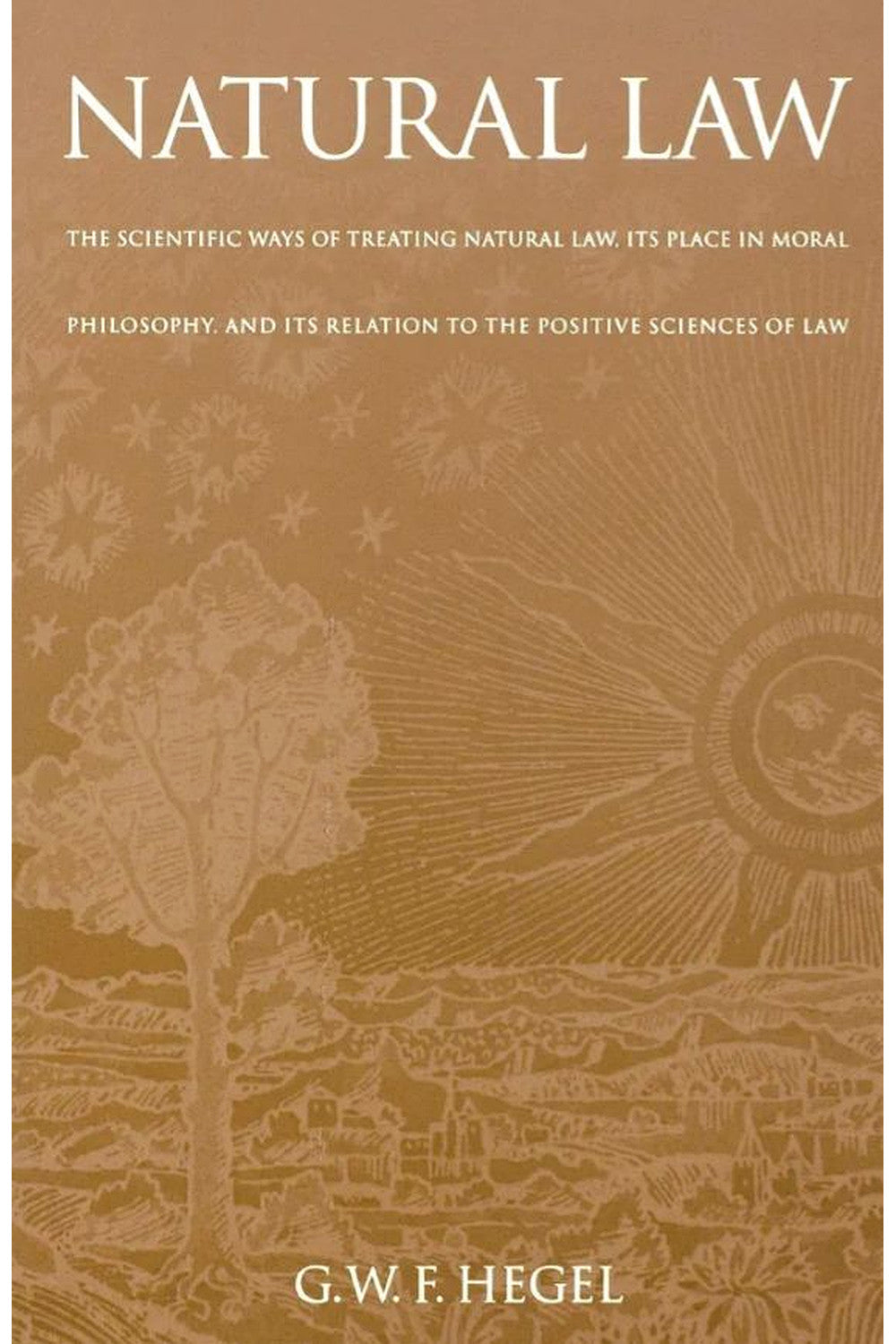Natural Law by Georg Wilhelm Friedrich Hegel