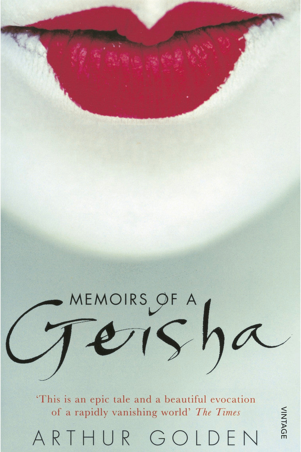 Memoirs of a Geisha by Arthur Golden