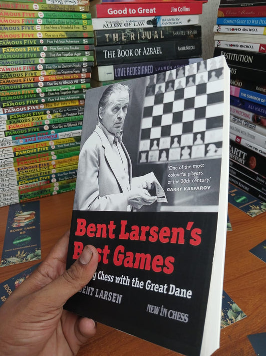 Bent Larsen's Best Games by Bent Larsen