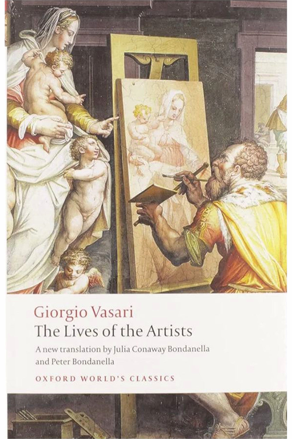 Lives of the Most Excellent Painters, Sculptors, and Architects by Giorgio Vasari